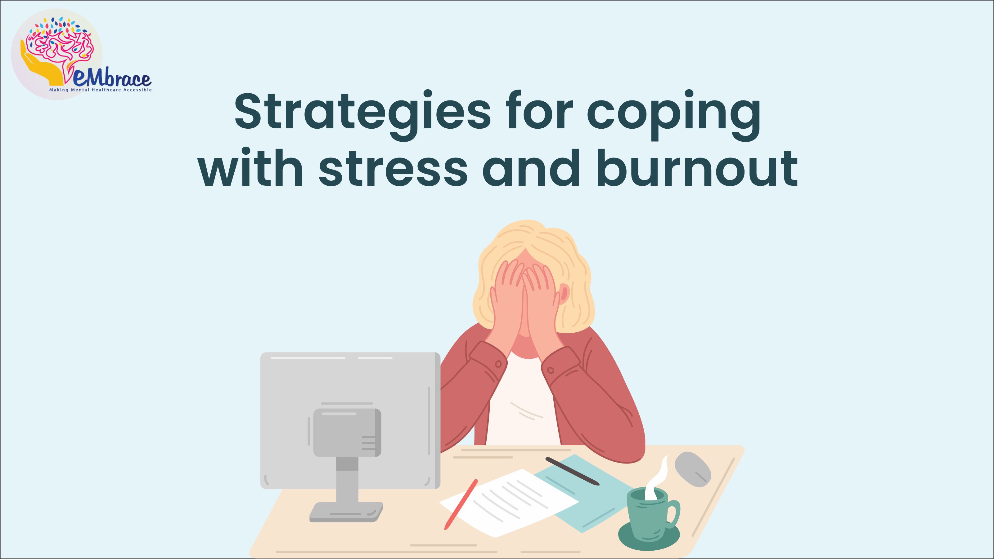 Strategies for coping with stress and burnout